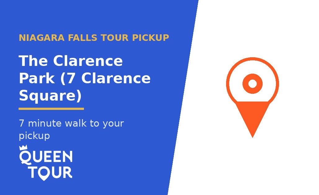 Niagara Falls tour pickup at The Clarence Park (7 Clarence Square) - Queen Tour