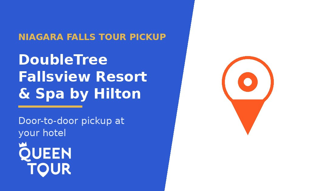 Niagara Falls tour pickup at DoubleTree Fallsview Resort & Spa by Hilton - Queen Tour