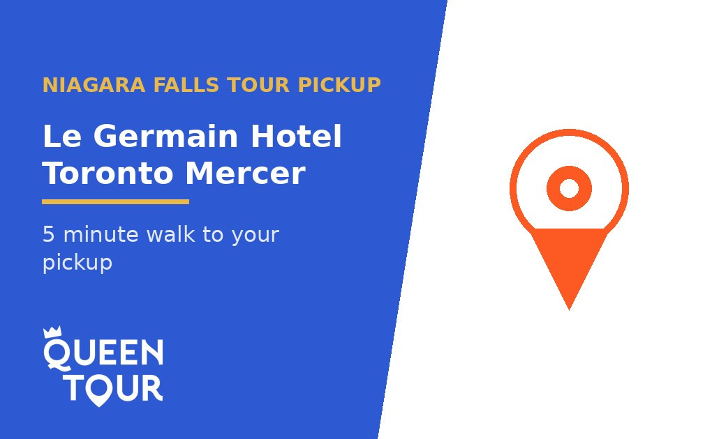 Niagara Falls tour pickup at Le Germain Hotel Toronto Mercer - Queen Tour