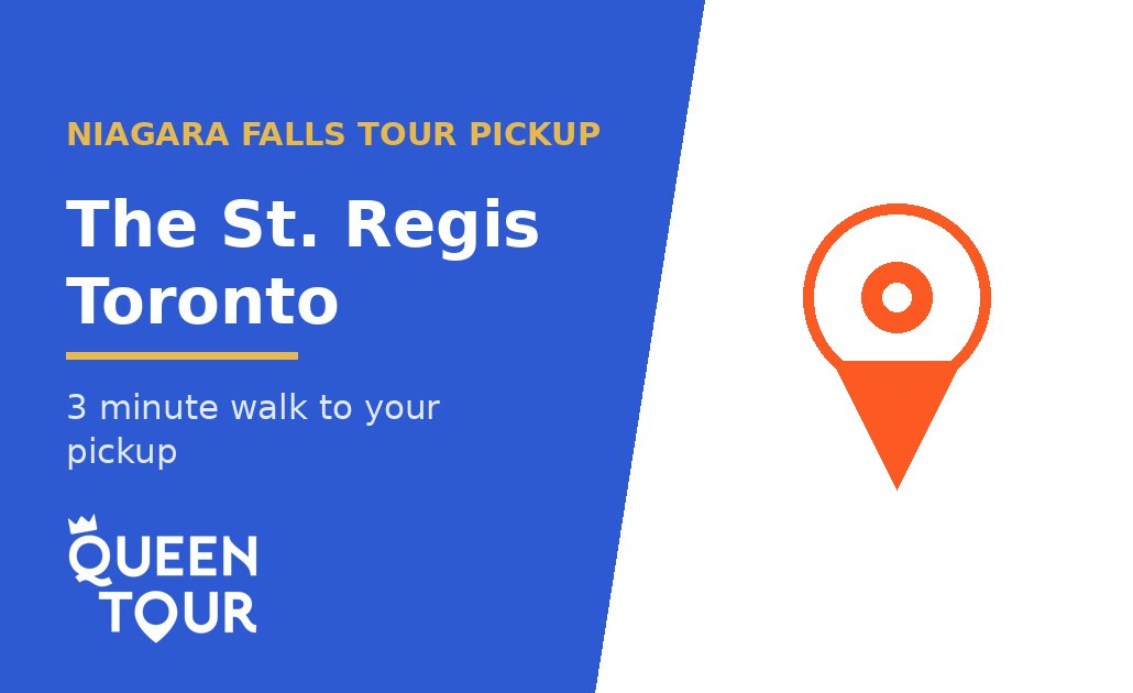 Niagara Falls tour pickup at The St. Regis Toronto - Queen Tour